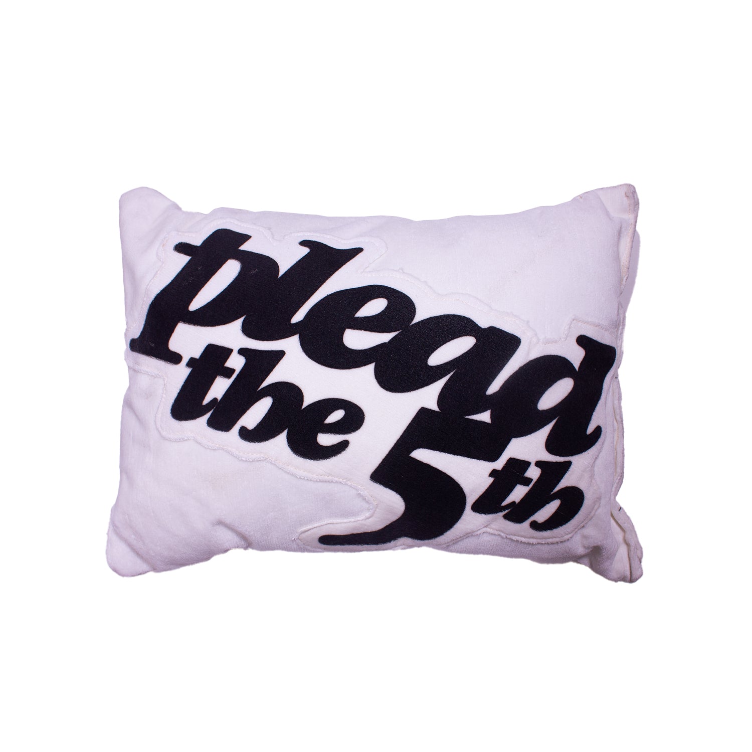 back of pillow with "plead the 5th" screen printed